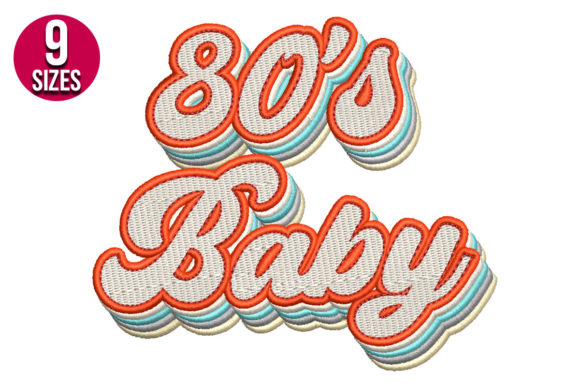 80s Baby: A Nostalgic Embroidery Design That Actually Works
