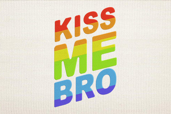 Kiss Me Bro Embroidery Design